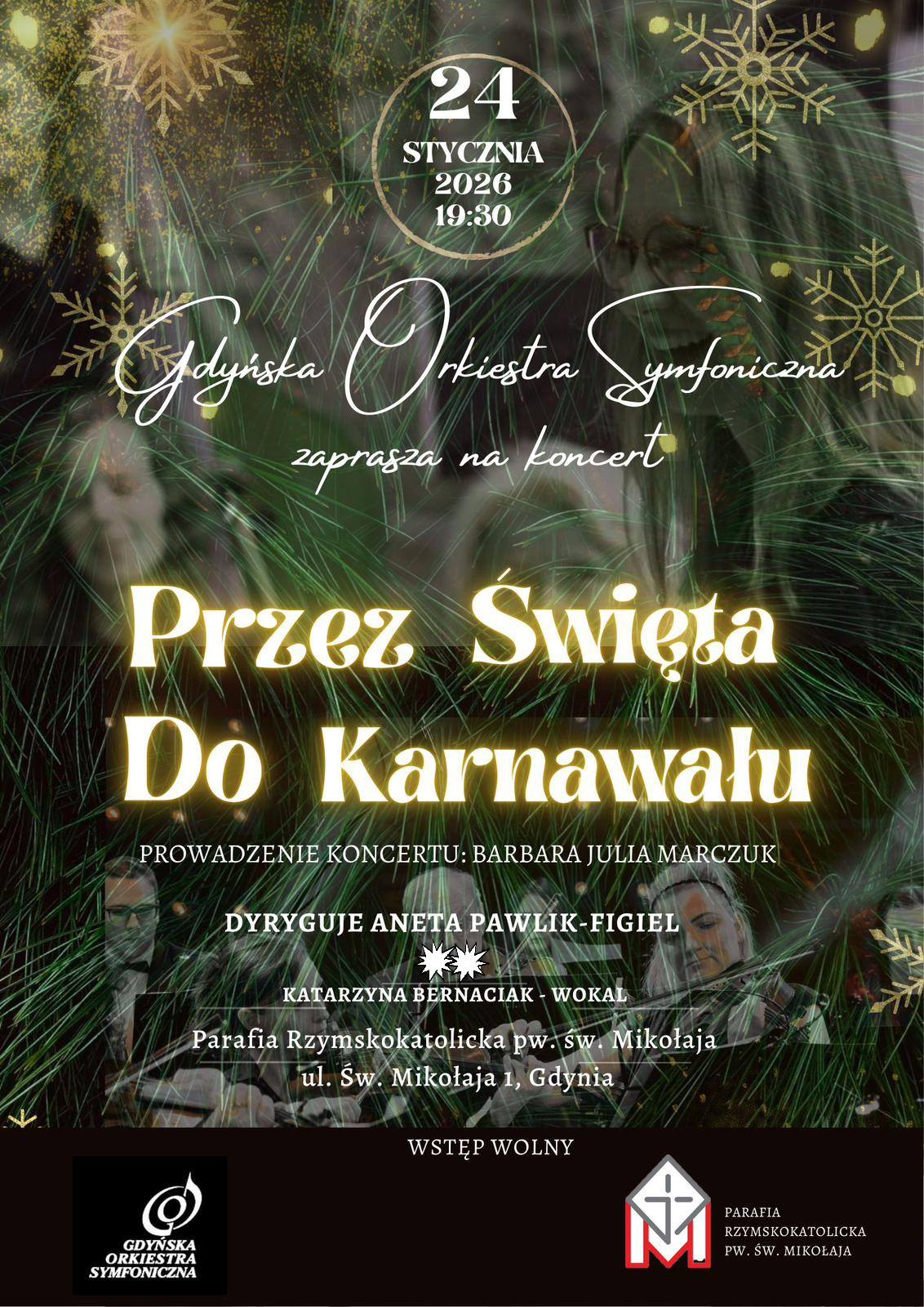 Przez święta do karnawału 24 stycznia Mikołaj